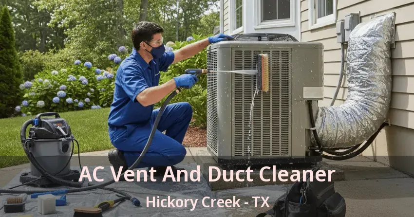 AC Vent And Duct Cleaner Hickory Creek - TX