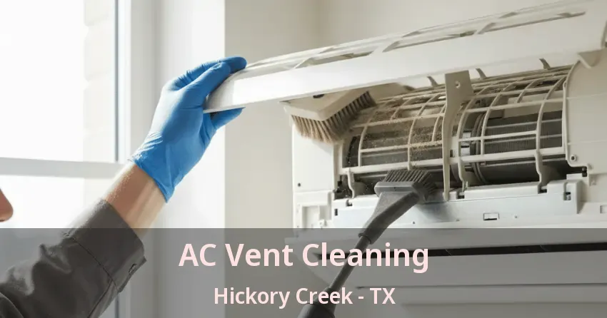 AC Vent Cleaning Hickory Creek - TX