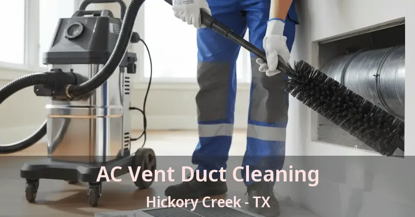 AC Vent Duct Cleaning Hickory Creek - TX