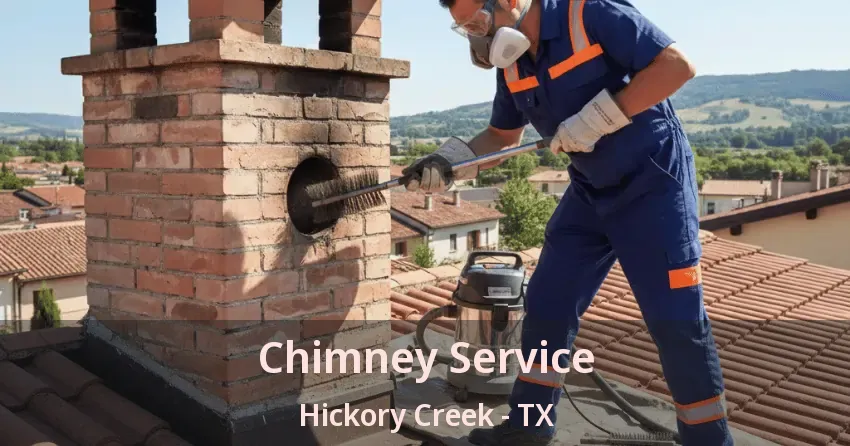 Chimney Service Hickory Creek - TX