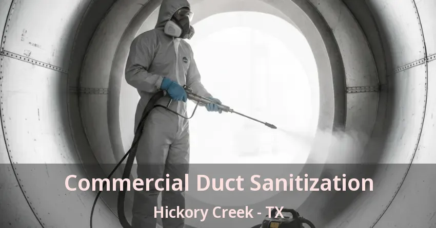 Commercial Duct Sanitization Hickory Creek - TX Commercial Duct Sanitization Hickory Creek - TX