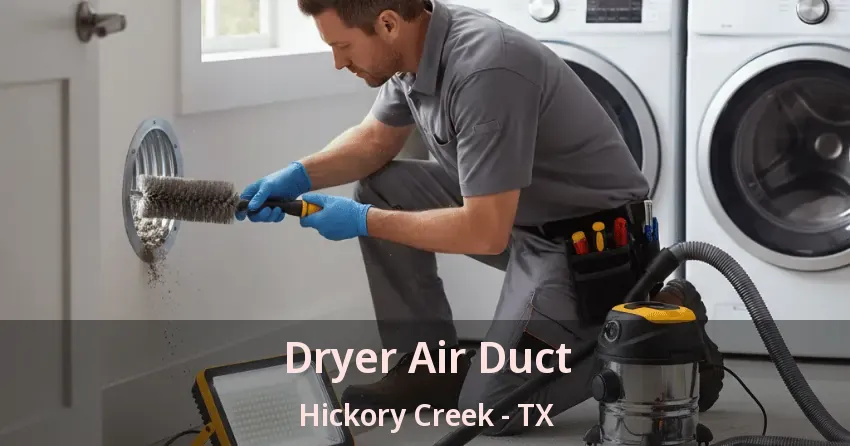 Dryer Air Duct Hickory Creek - TX