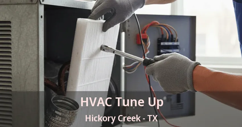 HVAC Tune Up Hickory Creek - TX